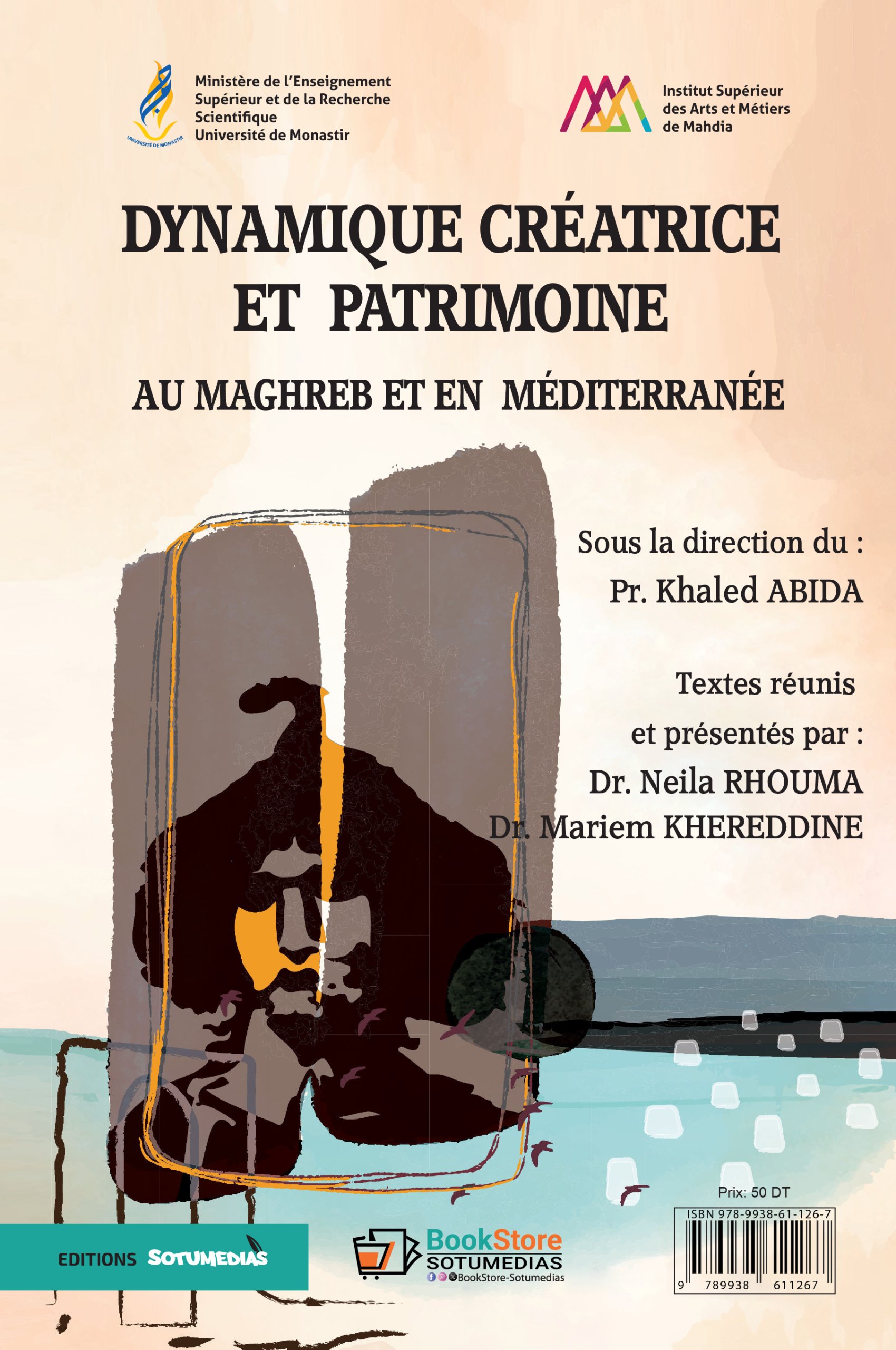 Dynamique créatrice et patrimoine au Maghreb et en Méditerranée